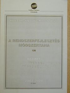 Kazai Zsolt - A rendszerfejlesztés módszertana 2003-2004. II. félév [antikvár]