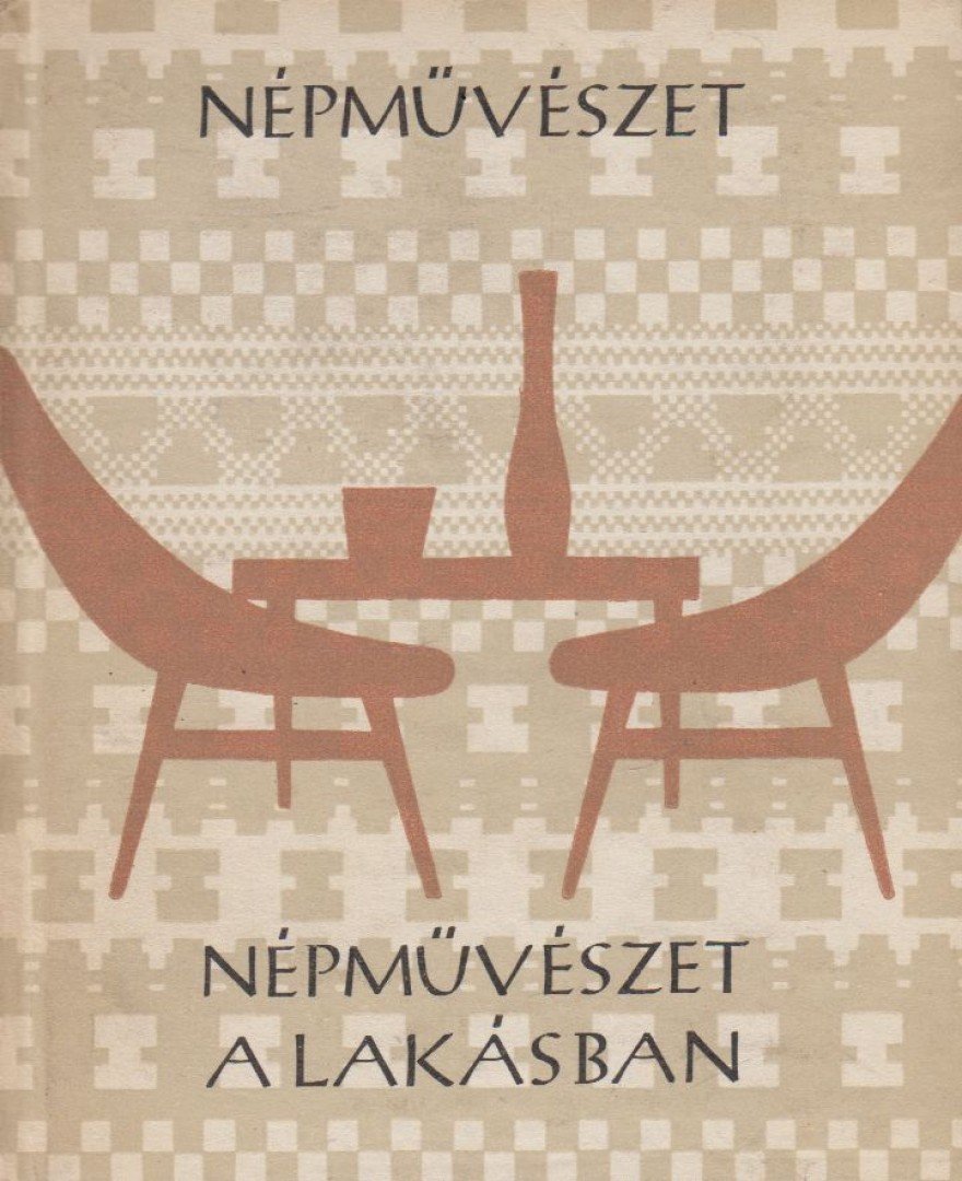 MOLNÁR LÁSZLÓ - Népművészet a lakásban [antikvár]