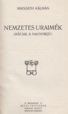 Mikszáth Kálmán - Nemzetes uraimék [antikvár]
