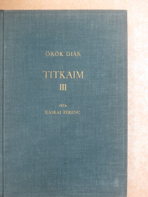 Ráskai Ferenc - Örök diák [antikvár]