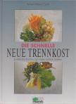 Mirjam Hirano-Curtet - Die schnelle neue Trennkost [antikvár]