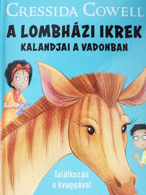 Cressida Cowell - A lombházi ikrek kalandjai a vadonban - Találkozás a kvaggával [antikvár]