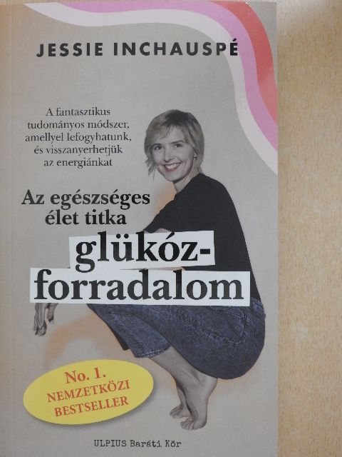Jessie Inchaupsé - Glükóz forradalom [antikvár]