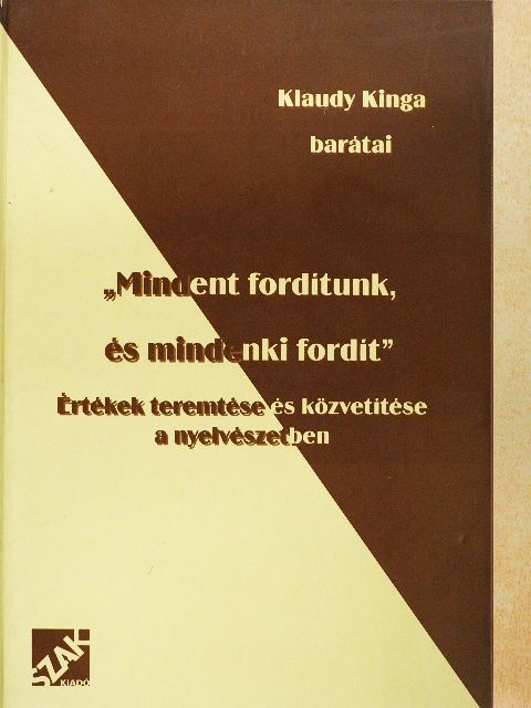 Ajtay-Horváth Magda - "Mindent fordítunk, és mindenki fordít" [antikvár]
