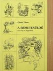Gánti Tibor - A remetesüldő (no meg az Aggszűz!) [antikvár]