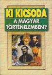 Szabolcs Ottó, Závodszky Géza - Ki kicsoda a magyar történelemben? [antikvár]