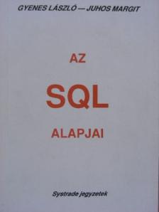 Gyenes László - Az SQL alapjai [antikvár]