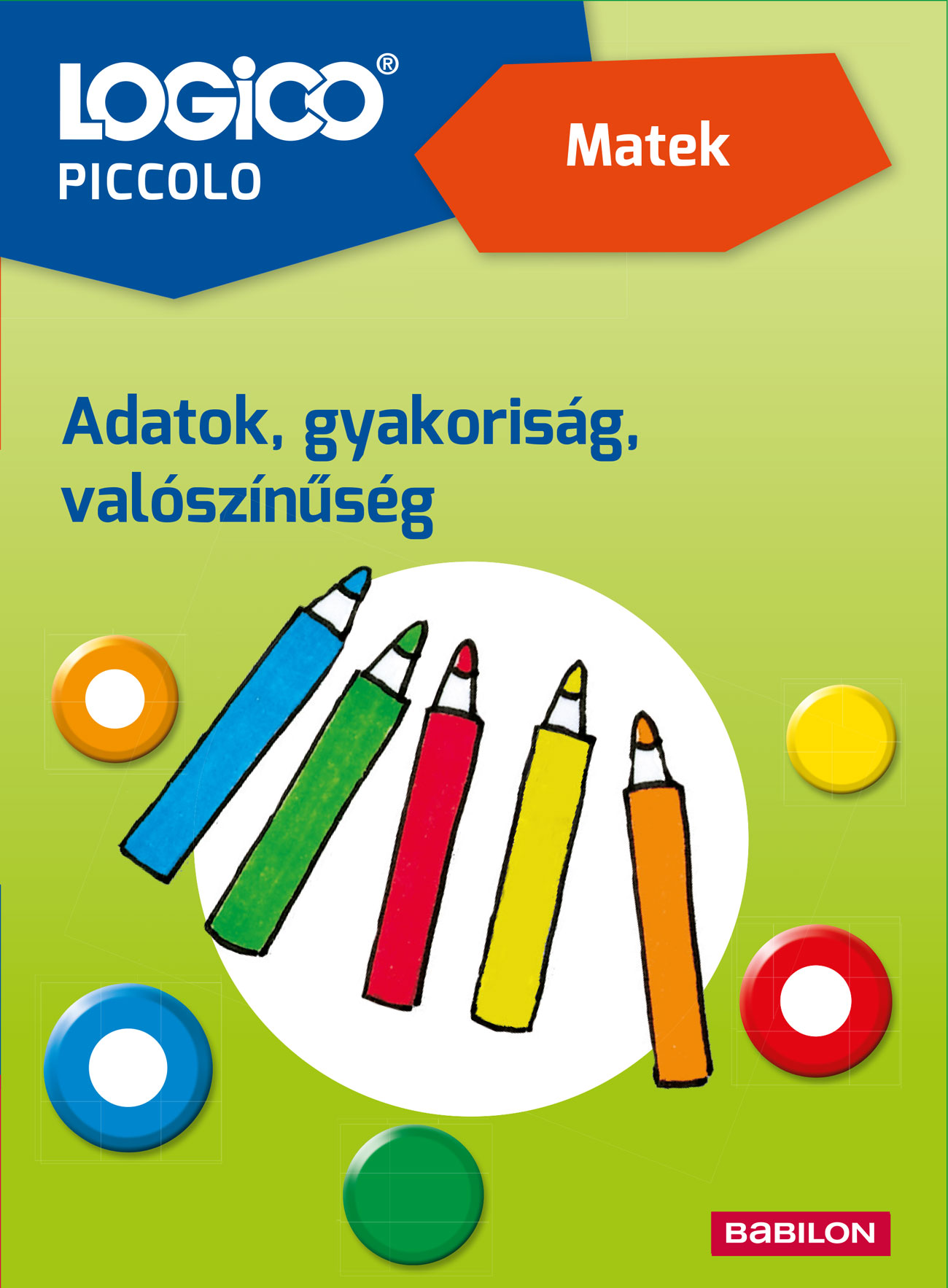 Ellen Basten - Saskia Refke - Ninja Wobben - LOGICO Piccolo 5455a - Matek: Adatok, gyakoriság, valószínűségszámítás
