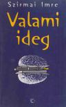 Szirmai Imre - Valami ideg (dedikált) [antikvár]