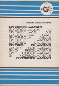 Dezső Zsigmondné - Gyorsolvasás [antikvár]