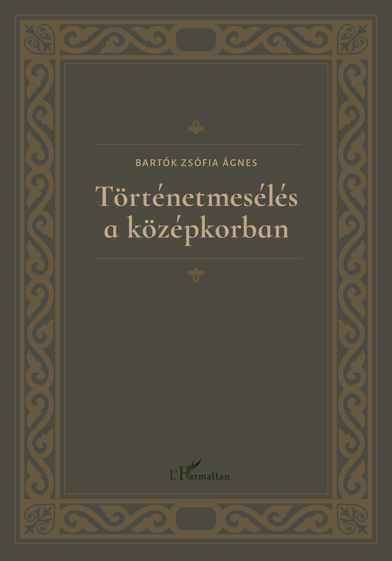 Bartók Zsófia Ágnes - Történetmesélés a középkorban