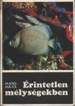 Hass, Hans - Érintetlen mélységekben [antikvár]