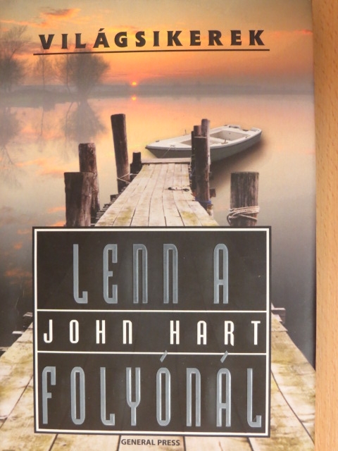 John Hart - Lenn a folyónál [antikvár]
