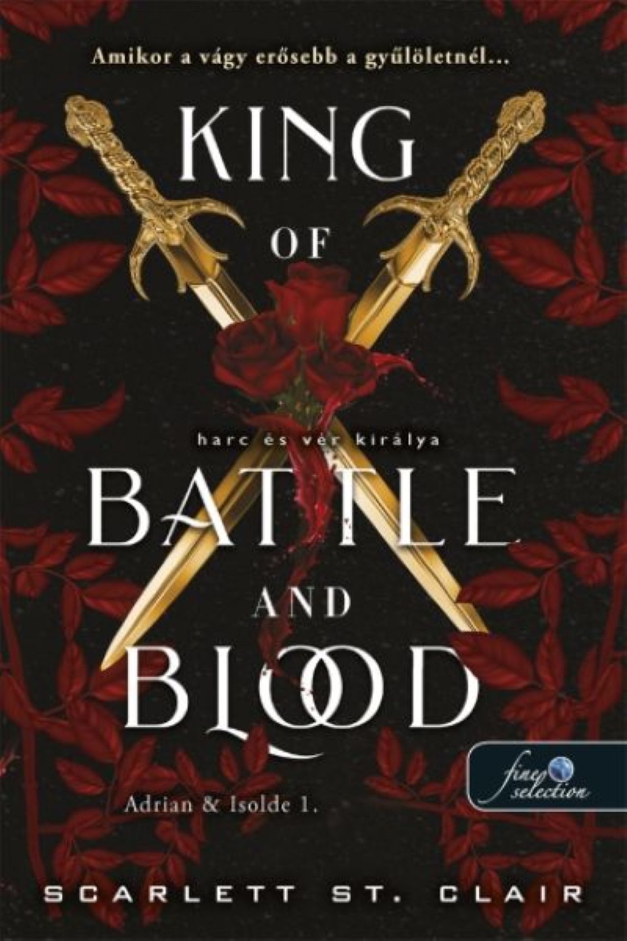 Scarlett St. Clair - King of Battle and Blood - Harc és vér királya
