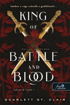 Scarlett St. Clair - King of Battle and Blood - Harc és vér királya