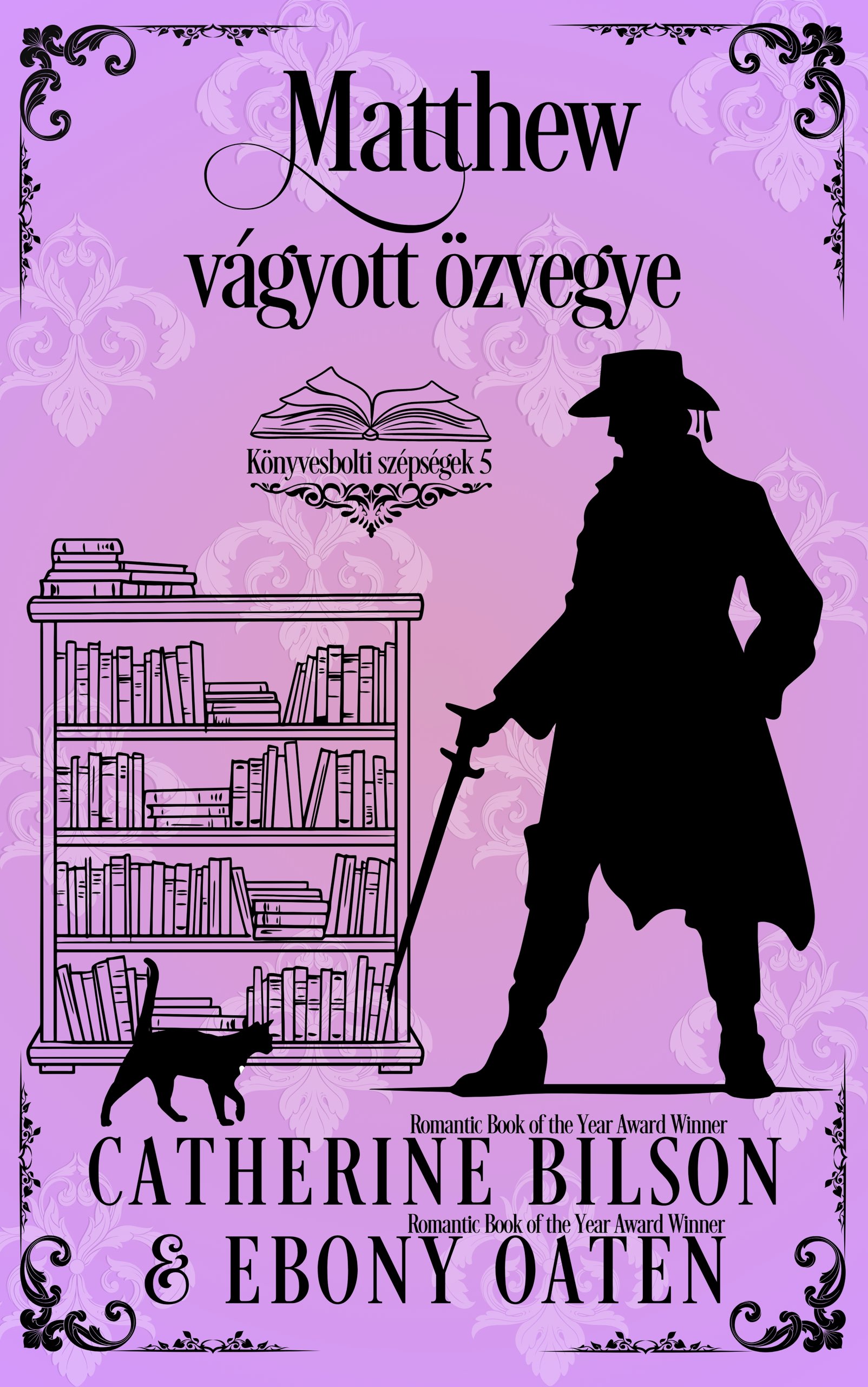 Oaten Ebony - Matthew vágyott özvegye [eKönyv: epub, mobi]