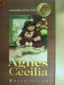 Maria Gripe - Agnes Cecilia [antikvár]