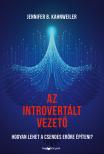 Jennifer B. Kahnweiler - Az introvertált vezető