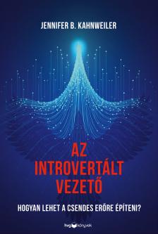 Jennifer B. Kahnweiler - Az introvertált vezető