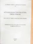 Atyafiságos üdvözlettel: Erdei Ferenc [antikvár]