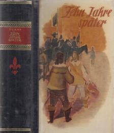 Alexandre Dumas - Zehn Jahre später [antikvár]
