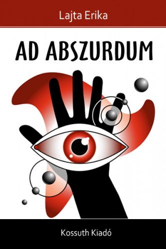 Lajta Erika - Ad abszurdum [eKönyv: epub, mobi]