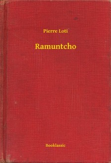 PIERRE LOTI - Ramuntcho [eKönyv: epub, mobi]