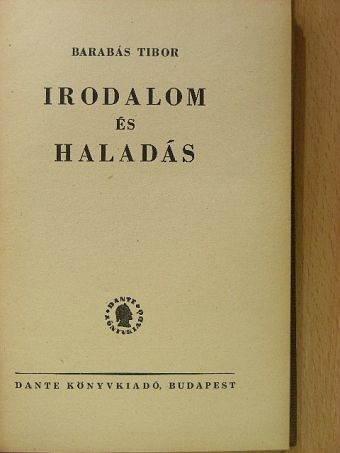 Barabás Tibor - Irodalom és haladás [antikvár]