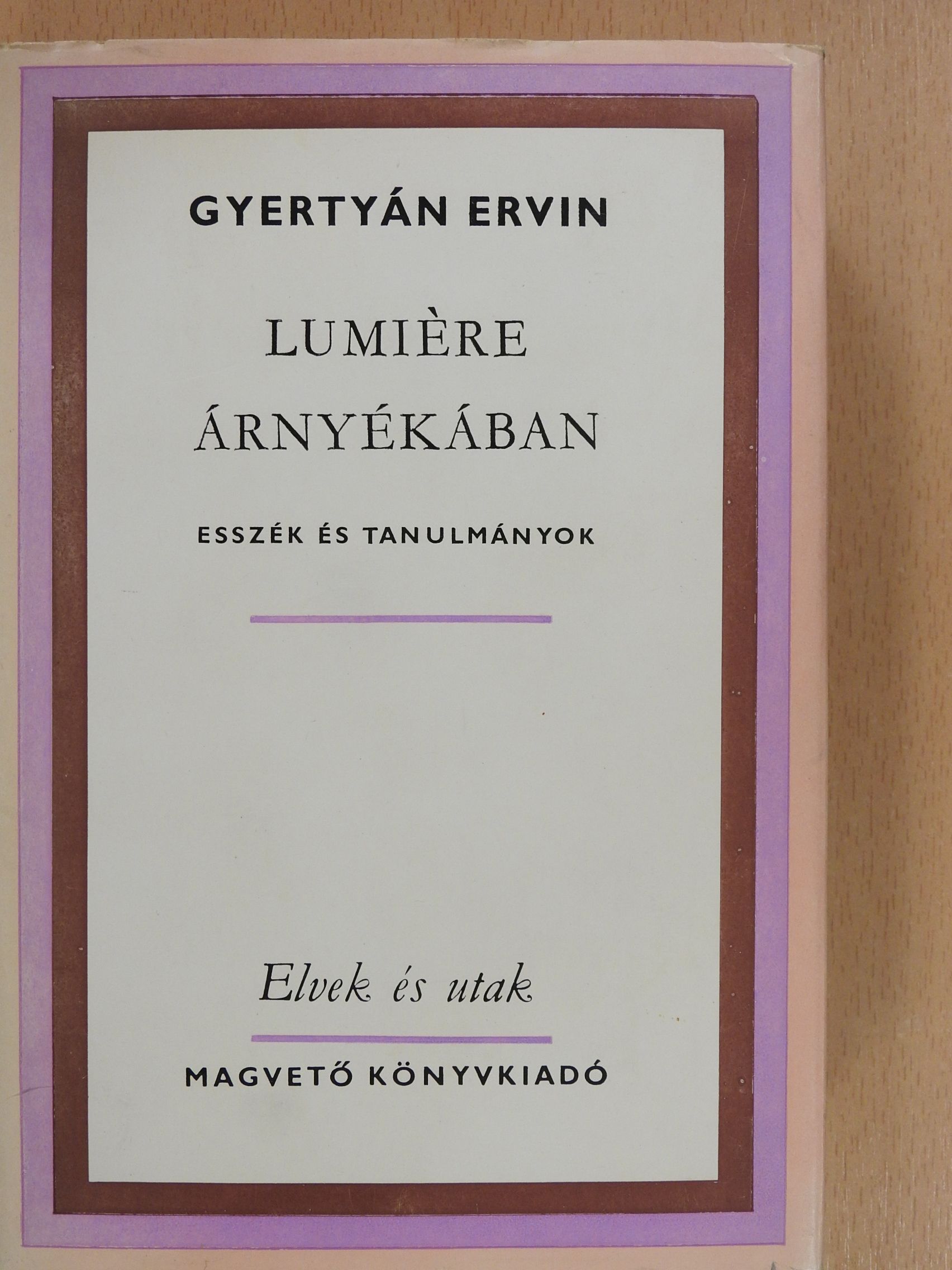 Gyertyán Ervin - Lumiére árnyékában (dedikált példány) [antikvár]