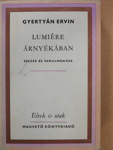 Gyertyán Ervin - Lumiére árnyékában (dedikált példány) [antikvár]
