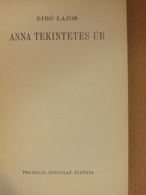 Bibó Lajos - Anna tekintetes úr [antikvár]