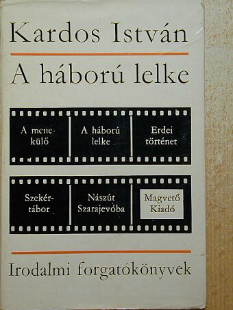 Kardos István - A háború lelke [antikvár]