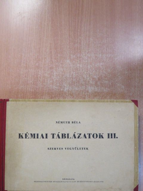 Németh Béla - Kémiai táblázatok III. [antikvár]