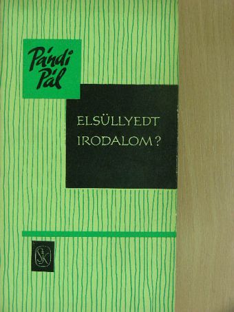 Pándi Pál - Elsüllyedt irodalom? [antikvár]