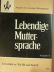 A. Stenz - Lebendige Muttersprache - Lehrheft III.-IV. [antikvár]