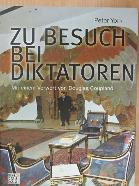 Peter York - Zu Besuch bei Diktatoren [antikvár]