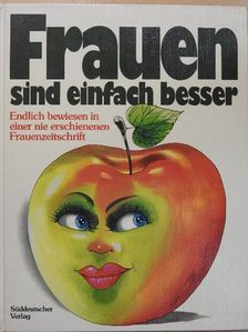 Ernst Fischer - Frauen sind einfach besser [antikvár]
