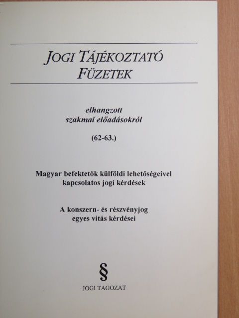 Szegediné dr. Sebestyén Katalin - Jogi Tájékoztató Füzetek 62-63. [antikvár]