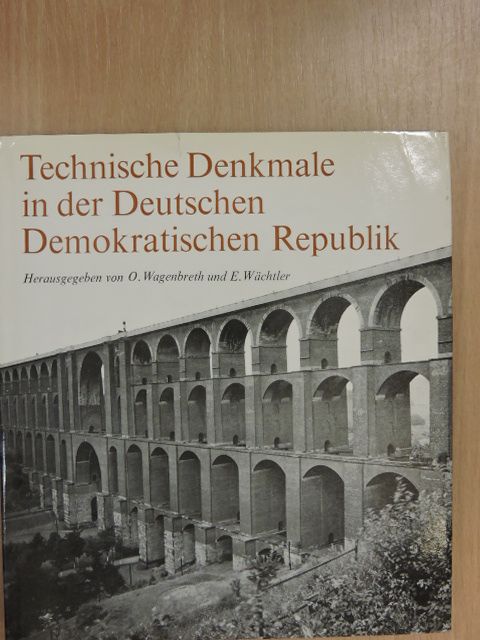 H. Börner - Technische Denkmale in der Deutschen Demokratischen Republik [antikvár]