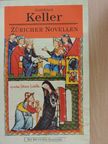 Gottfried Keller - Züricher Novellen [antikvár]