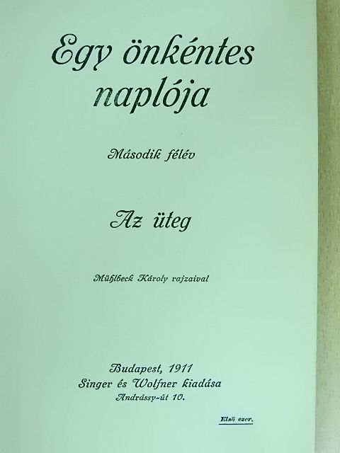 Egy önkéntes naplója [antikvár]
