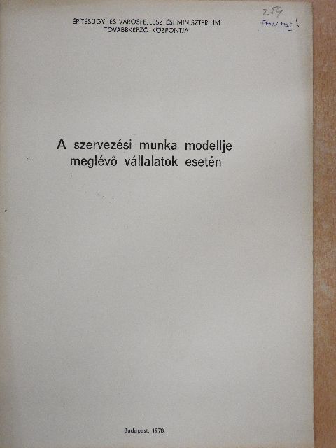 Dr. Ladó László - A szervezési munka modellje meglévő vállalatok esetén [antikvár]