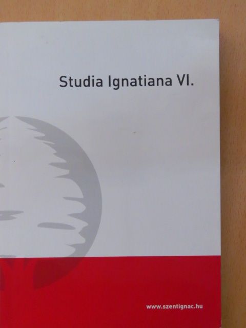 Borsos Tünde - Studia Ignatiana VI. [antikvár]