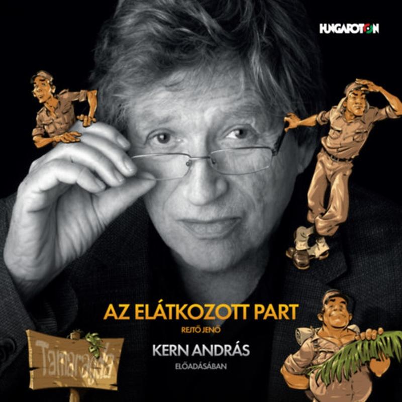 Rejtő Jenő - Rejtő-hangoskönyvek - Az elátkozott part - Kern András előadásában