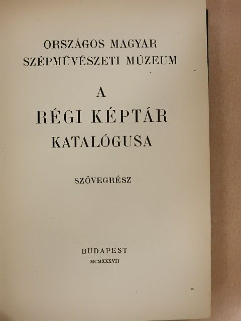 A régi képtár katalógusa I-II. [antikvár]