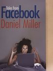 Daniel Miller - Tales from Facebook [antikvár]