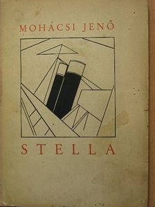 Mohácsi Jenő - Stella [antikvár]