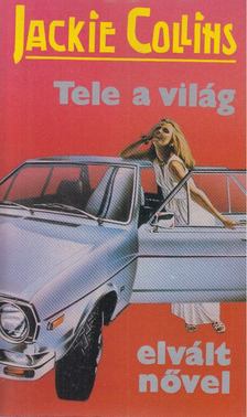 Jackie Collins - Tele a világ elvált nővel [antikvár]