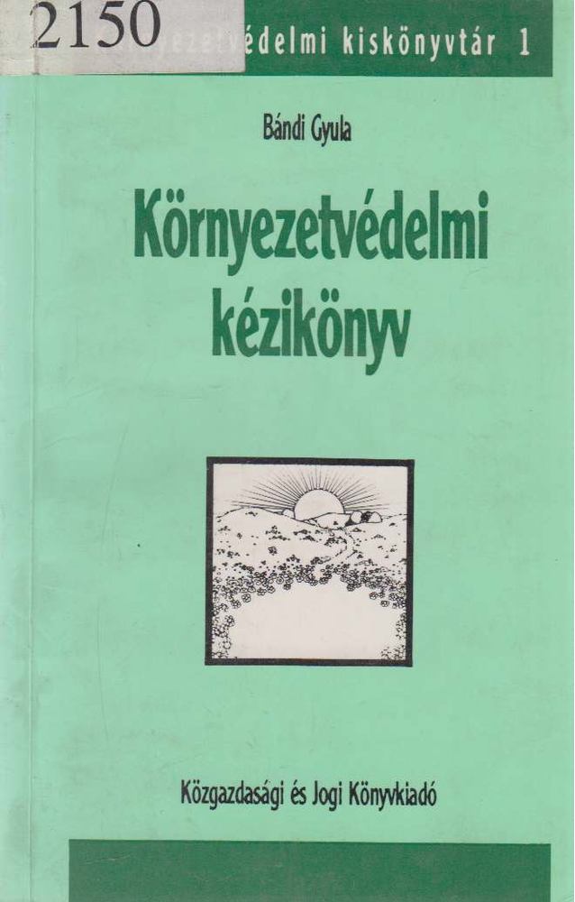 Bándi Gyula - Környezetvédelmi kézikönyv [antikvár]