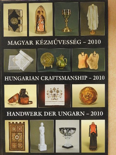 Magyar kézművesség - 2010 [antikvár]